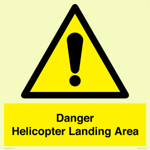 Danger Helicopter Landing Area